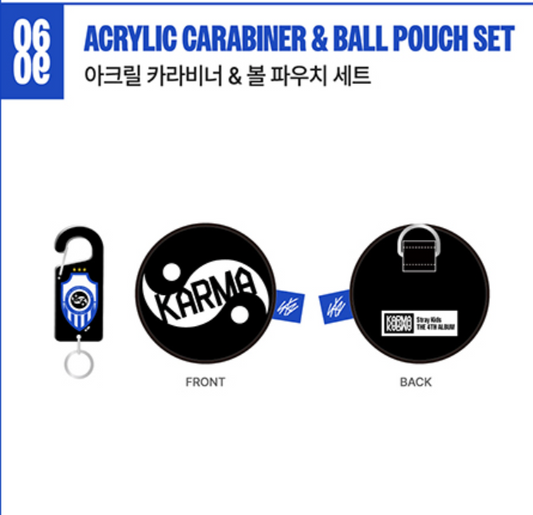 *OFFLINE* 2nd Week- Karma_Acrylic Carabiner&Ball pouch set